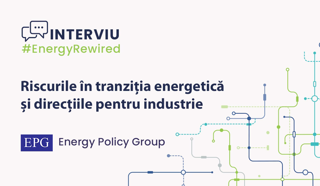 Interviu Energy Policy Group (EPG)